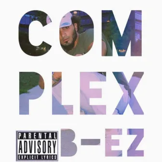 Complex by B-EZ