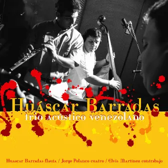 Trio Acústico Venezolano, Vol. 1 by Huascar Barradas