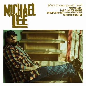 Battlelines - EP by Michael Lee