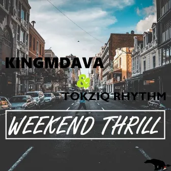 Weekend Thrill by KingMdava