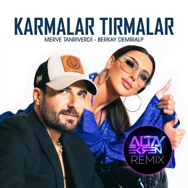 Karmalar Tırmalar (Altay Ekren Remix Dance Version)