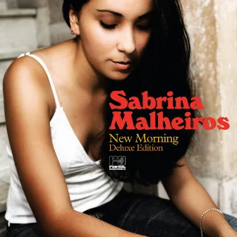 New Morning (Deluxe Edition) by Sabrina Malheiros