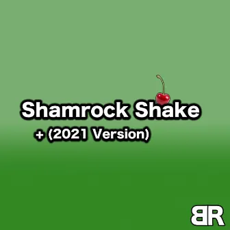 Shamrock Shake by BR8DY