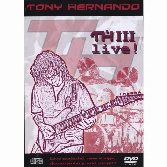 TH III Live! by Tony Hernando