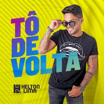 Tô de Volta by Helton Lima