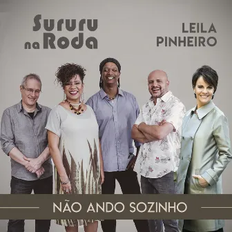 Não Ando Sozinho by Sururu Na Roda