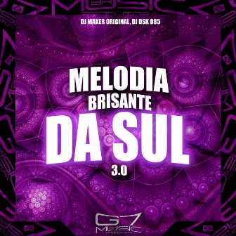 Melodia Brisante da Sul 3.0 by Dj dsk 085