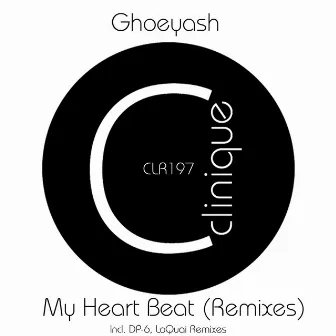 My Heart Beat (Remixes) by Ghoeyash