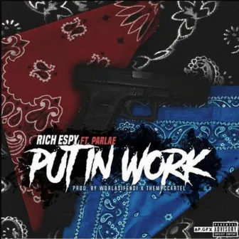 Put In Work by WorlasiFendi