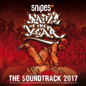 Battle Of The Year 2017 - The Soundtrack by Battle of the Year