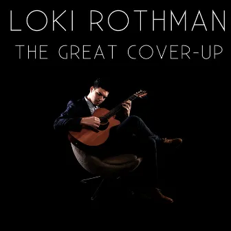 The Great Cover-Up by Loki Rothman