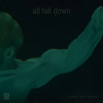 All Fall Down by JSJ