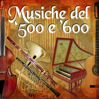 Musiche del 500 e 600 by Giancarlo Barigozzi