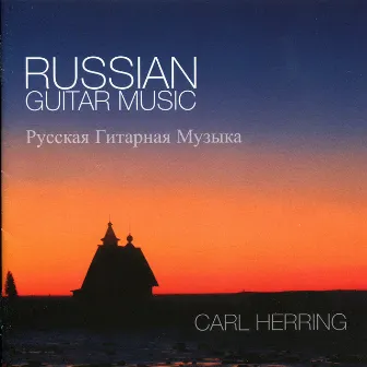 Russian Guitar Music by Carl Herring