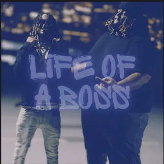 Life Of A Boss by MANGOO J2G