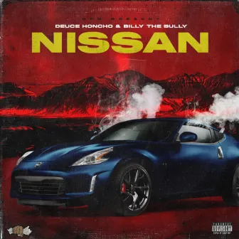 Nissan by duece huncho