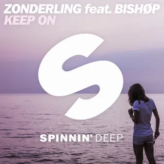 Keep On (feat. BISHØP) by Zonderling