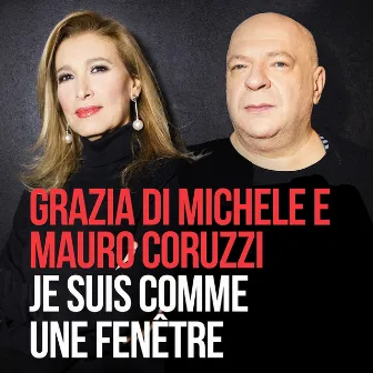 Je suis comme une fenêtre (For Emergency) by Grazia Di Michele, Mauro Coruzzi