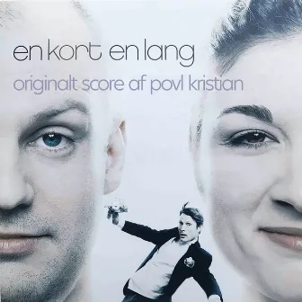 En Kort En Lang (Original Score) by Povl Kristian