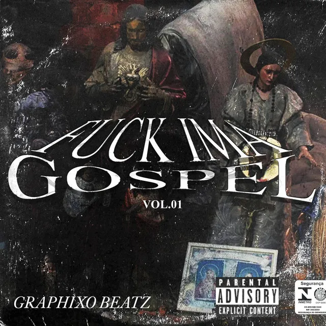 Fuck Ima Gospel, Vol. 01