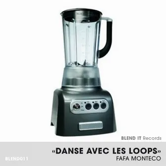 Danse avec les loops by Fafa Monteco