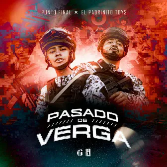 Pasado De Verga by Punto Final