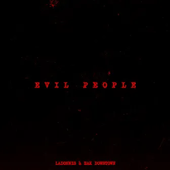 Evil People by LaDonnis