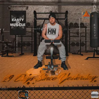 29 Days Since Yesterday by Easty The Muscle