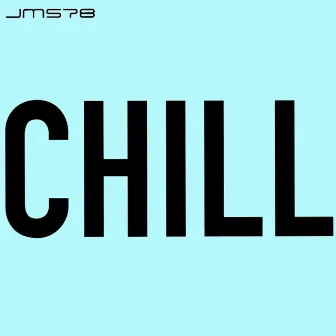 Chill by JMS78