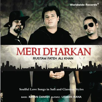 Meri Dharkan by Rustam Fateh Ali Khan