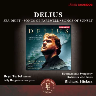 Delius: Sea Drift, Songs of Farewell & Songs of Sunset by Waynflete Singers