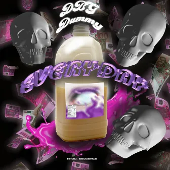 Everyday by DBG Dummy