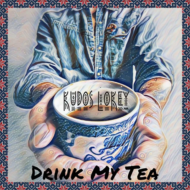 Drink My Tea