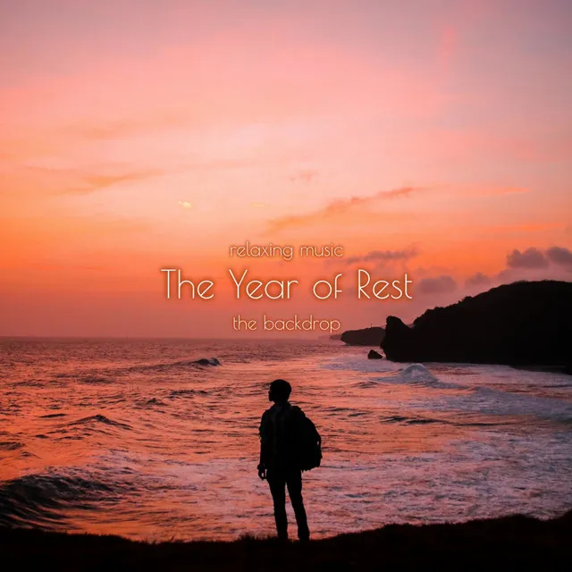 Relaxing Music - The Year of Rest