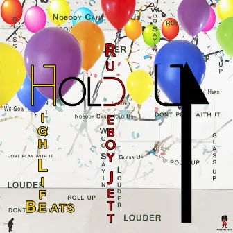 Hold Up by Rudeboy Jett