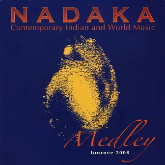 Medley by Nadaka