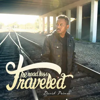 The Road Less Traveled by David Prince