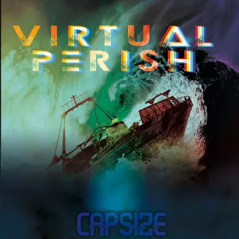 Capsize by Virtual Perish