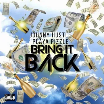 Bring It Back by Johnny Hustle