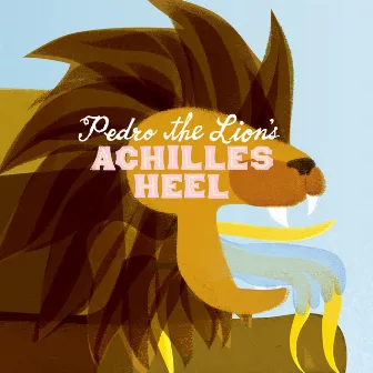 Achilles' Heel (Remastered) by Pedro The Lion