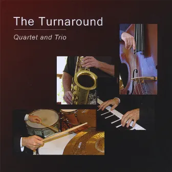 Quartet and Trio by The Turnaround