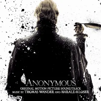 Anonymous (Original Motion Picture Soundtrack) by Thomas Wander