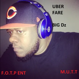 Uber Fare by Big Dz