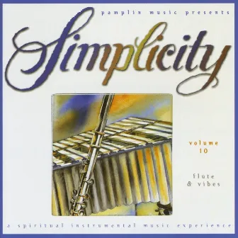 Volume 10 - Flute & Vibes by Simplicity