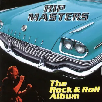 The Rock & Roll Album by Rip Masters