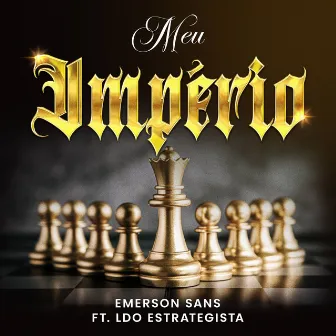 Meu Império by Emerson Sans