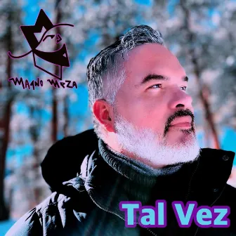 Tal Vez by Magno Meza