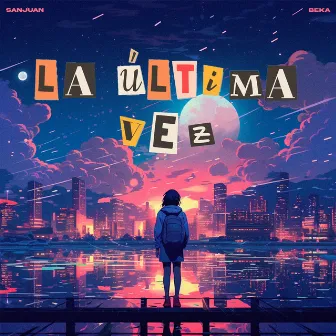 La Última Vez by Beka