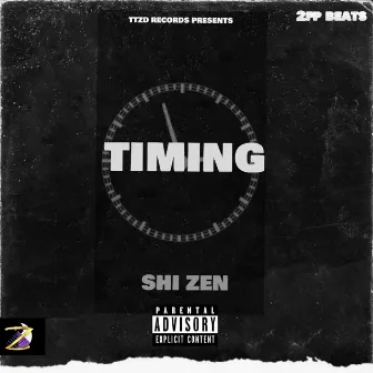 Timing by Shi Zen