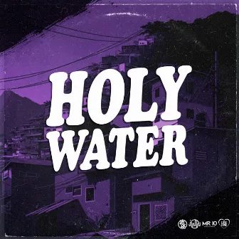 Holy Water by Newsbeatz